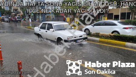 Aydın’da Hafta Sonu Yağış Bilançosu: Hangi İlçe Ne Kadar Yağış Aldı?