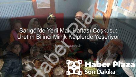 Sarıgöl’de Yerli Malı Haftası Coşkusu: Üretim Bilinci Minik Kalplerde Yeşeriyor