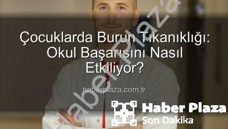 Çocuklarda Burun Tıkanıklığı: Okul Başarısını Nasıl Etkiliyor?