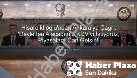 Hisarcıklıoğlu’ndan Ankara’ya Çağrı: ‘Devletten Alacağımız KDV’yi İstiyoruz, Piyasalara Can Gelsin!’