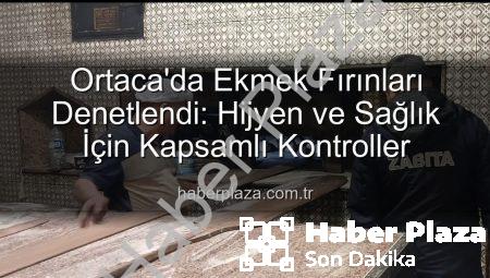 Ortaca’da Ekmek Fırınları Denetlendi: Hijyen ve Sağlık İçin Kapsamlı Kontroller